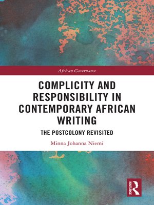 cover image of Complicity and Responsibility in Contemporary African Writing